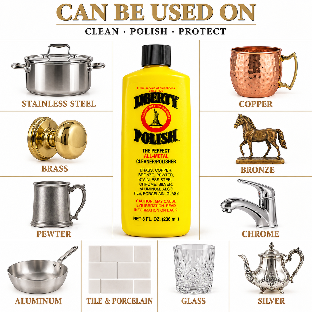 A yellow bottle of Liberty Polish centered on a white background, surrounded by labeled examples of materials it can clean and polish: stainless steel, copper, brass, bronze, pewter, chrome, aluminum, tile and porcelain, glass, and silver. Large text at the top reads 'CAN BE USED ON' with smaller text 'CLEAN • POLISH • PROTECT'.